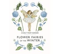 Flower Fairies of the Winter