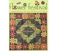 Flower Festival: 50 Appliqué Blocks to Grow Your Garden • 9 Quilt Projects