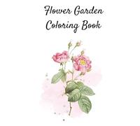 Flower Garden Coloring Book