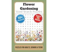 Flower Gardening Word Search Puzzle Book: Word Searches with Easy to Read Print about Flower Gardening, Flowers, , Gardening, and More | 6x9 inches, ... … Gift for Vacations, Holidays and Free Times