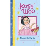 Flower Girl Katie (Katie Woo)