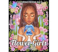 Flower Girls Volume 2: Coloring Book For Adults and Teens Featuring Unique Portrait Illustrations with Detailed Floral Designs for Relaxation and Stress Relief (emzdrawings coloring books)