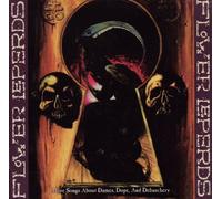 Flower Leperds - More Songs About Dope Dames and Debauchery
