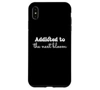 Flower Lovers Addicted to the Next Bloom Florist Case for iPhone XS Max