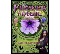 Flower Magic Oracle Cards: 44 full colour cards & 110pp guidebook