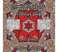 Flower Mandalas Coloring Book: 92 Pages