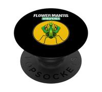 Flower Mantises Flower Mantis Whisperer PopSockets Adhesive PopGrip