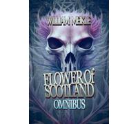 Flower Of Scotland - Omnibus: 12 (Scottish Horrors)