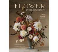 Flower Philosophy: Seasonal projects to inspire & restore | Hardcover | 2023