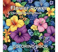 Flower Power: A Vibrant Coloring Book (Flower Fun)