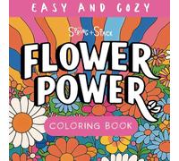 Flower Power Large Print Coloring Book for Adults and Kids: Big, Bold and Easy 60s and 70s Retro Floral Designs for Cozy Coloring - Relaxation, Mindfulness and Stress Relief