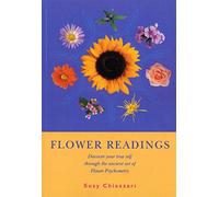 Flower Readings: Discover your true self with flowers through the ancient art of Flower Psychometry