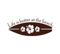 Flower Surfboard Vinyl Wall Decal Life is Better at The Beach Wall Decal Sea Beach Theme Surfing Lover Gift-S-23x57cm-Coffee