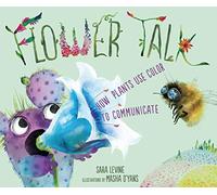 Flower Talk: How Plants Use Color to Communicate