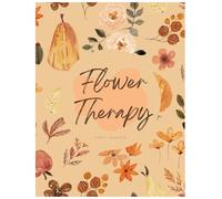 Flower Therapy: A Beautiful Flower Coloring Book for Adults, Teens: 40 Blooming Pages for Calm, Escape, and Joy | Large Print, Single-Sided (8.5x11 in) (Floral Whispers - Flower Coloring Book Series)