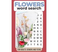 Flower Word Search Puzzle Book: A Botanical Word Game Journey for Gardeners and Nature Enthusiasts 110 Pages | With Bleed | 6x9 Inches | For Relaxation, Travel, or Nature Study