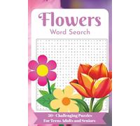 Flower Word Search Puzzle Book: Word Searches with Easy to Read Print about Flowers, botanical, plants and more | 6x9 inches, 110 pages | 50+ Puzzles... Gift for Vacations, Holidays and Free Times