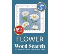 Flower Word Search Puzzle Book: Word Searches with Easy to Read Print about Flowers, Flora , Botanic and More | 6x9 inches, 110 pages | 50+ Puzzles ... Gift for Vacations, Holidays and Free Times