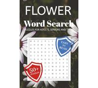Flower Word Search Puzzle Book: Word Searches with Easy to Read Print about Flowers, Flora , Botanic and More | 6x9 inches, 110 pages | 50+ Puzzles ... Gift for Vacations, Holidays and Free Times