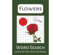 Flower Word Search: Word Searches with Easy to Read Print about Flowers. 6x9 inches, 110 Pages, 550+ Puzzles. Gift for Vacations, Holidays, and Leisure Times