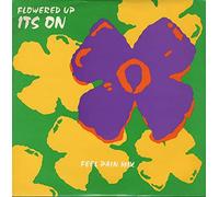 FLOWERED UP - FLOWERED UP / IT'S ON