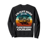 Flowerhorn Cichlid I'm Just Here For Flowerhorn Cichlids Sweatshirt