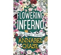Flowering Inferno: 8 (The Bloomin' Psychic)
