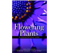 Flowering Plants. A Concise Pictorial Guide