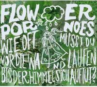 Flowerpornoes - Wie Oft Musst du Vor die Wa..