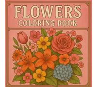 FLOWERS: A Classic Botanical Experience to Soothe the Mind and Inspire the Soul