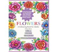 FLOWERS A COLOURING BOOK for ADULTS: with a Bonus Garden Word Search