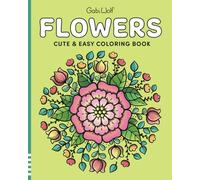 Flowers: A Cute And Easy Coloring Book (Cute and Easy Coloring Books)