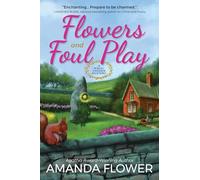 Flowers and Foul Play: A Magic Garden Mystery