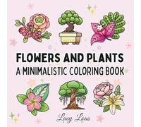 Flowers and Plants: Big, Bold Blossoms: A Calming Coloring Journey Through Nature (Color & Calm)