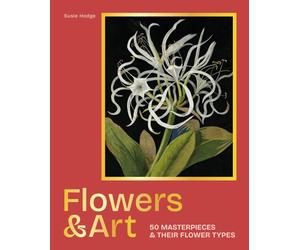 Flowers & Art : 50 masterpieces & their flower types