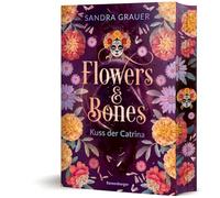 Flowers & Bones, Band 2 - Kuss der Catrina
