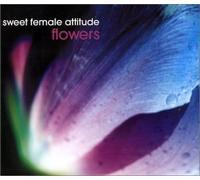 Flowers By Sweet Female Attitude (2000-04-03)