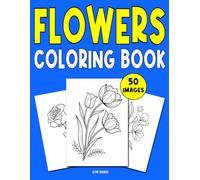 Flowers Coloring Book: Dementia Coloring Book for Elderly