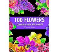 Flowers Coloring Book For Adults: Beautiful Flower Designs for Stress Relief, Relaxation, and Creativity