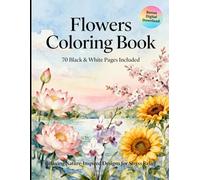 Flowers Coloring Book: Relaxing Asian-Inspired Designs for Stress Relief and Creativity