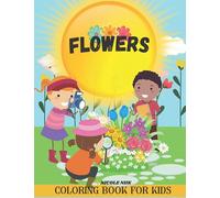Flowers Colouring Book: EASY COLORING BOOK || THE BEST GIFT FOR KIDS
