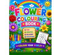 flowers colouring book: flower activity book for age 3 - 8