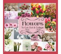 Flowers cut out and collage: Papercraft for kids