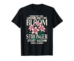 Flowers Don't Fade Bloom Stronger Motivational Quote Value Graphic T-Shirt, Men, Black, L