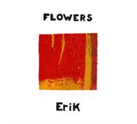 Flowers - Erik - 7" Vinyl Single (2020) - Slumberland