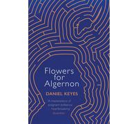 Flowers For Algernon A Modern Literary Classic