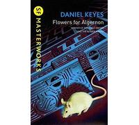 Flowers for Algernon. SF Masterworks.