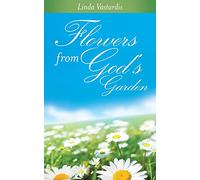 Flowers From God's Garden