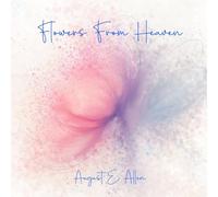 Flowers From Heaven: Solace for the Grieving Heart - A Collection of Art and Prose for Finding Peace After the Loss of a Loved One