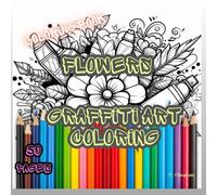 Flowers: Graffiti Art Coloring Book